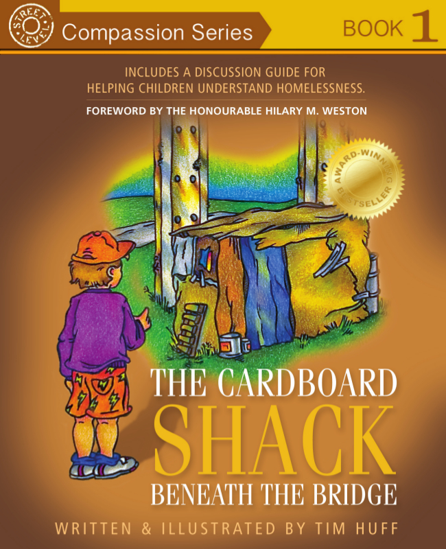 THE CARDBOARD SHACK BENEATH THE BRIDGE: Helping Children Understand Homelessness
