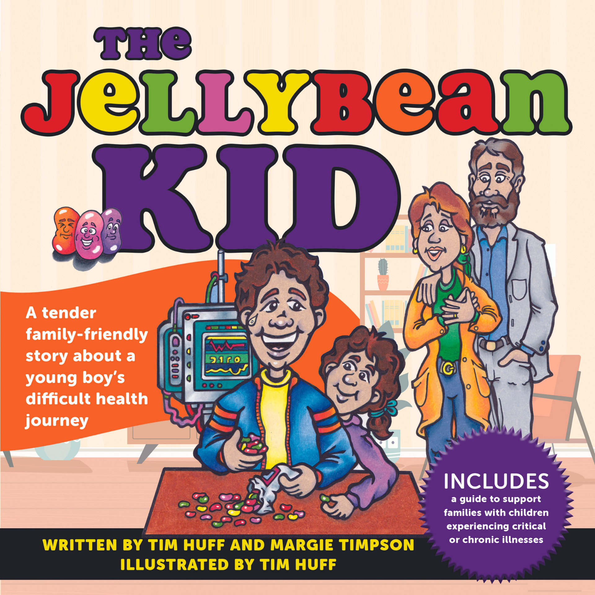 THE JELLYBEAN KID: A tender family-friendly story about a young boy's difficult health journey